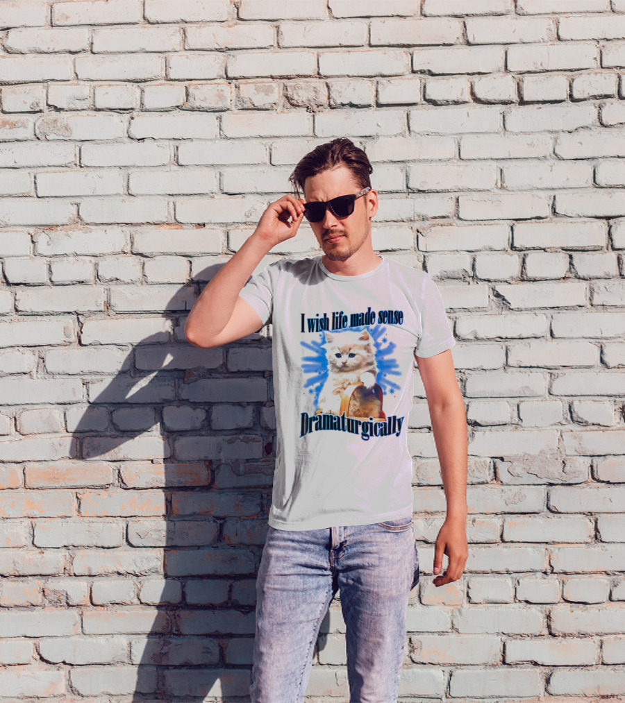 I Wish Life Made Sense Dramaturgically Cat With Blue Splash T-Shirt