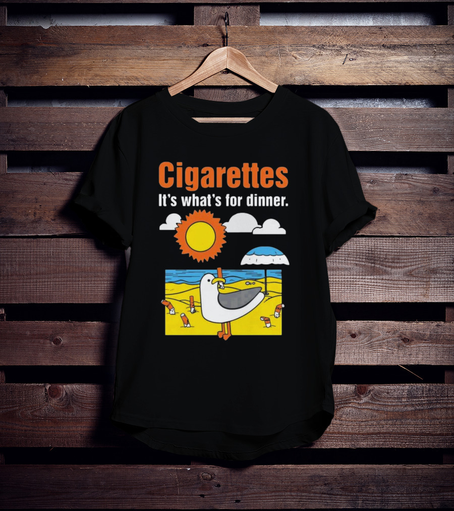 Cigarettes It's What's For Dinner Beach Seagull Cartoon With Sun And Umbrella T-Shirt
