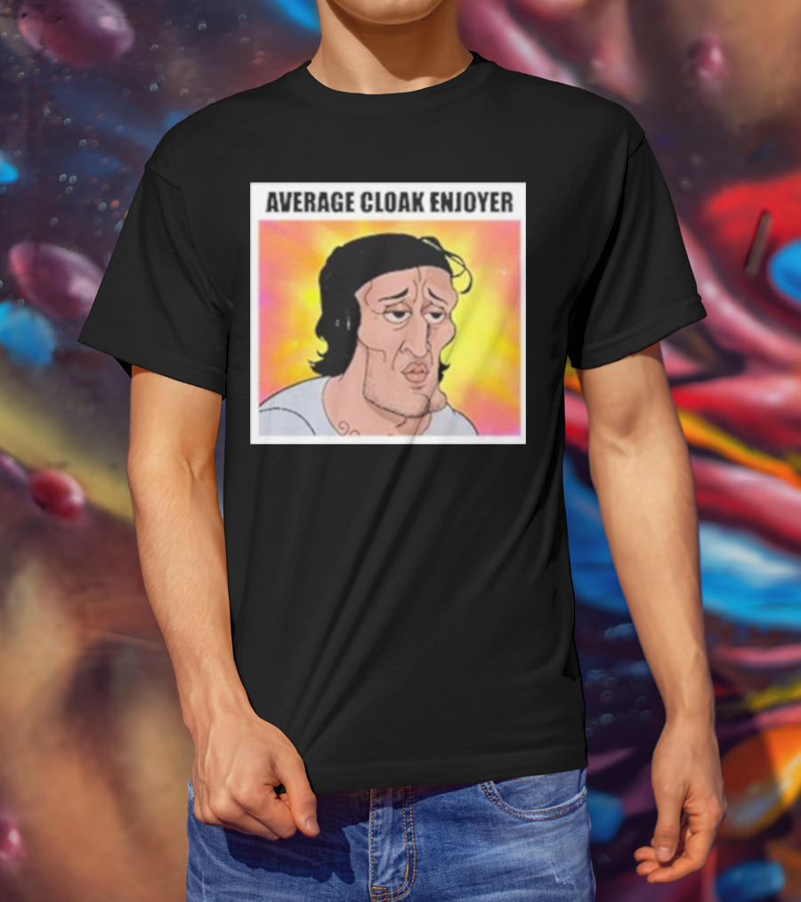 Average Cloak Enjoyer Parody Meme Comic T-Shirt