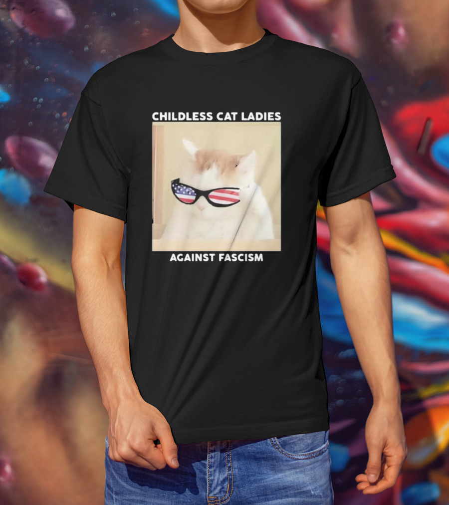 Childless Cat Ladies Against Fascism Patriotic Sunglasses T-Shirt