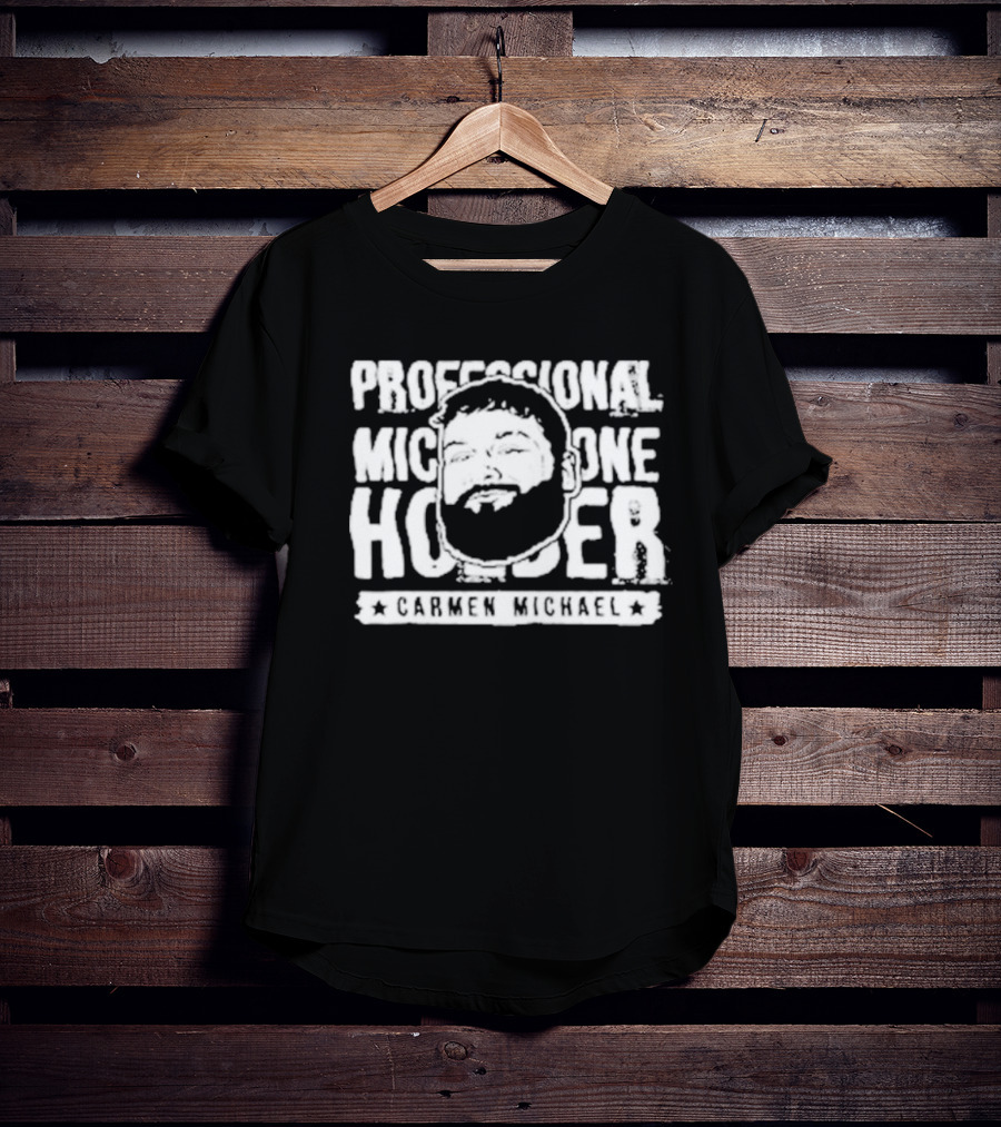Professional Microphone Holder Carmen Michael T-Shirt