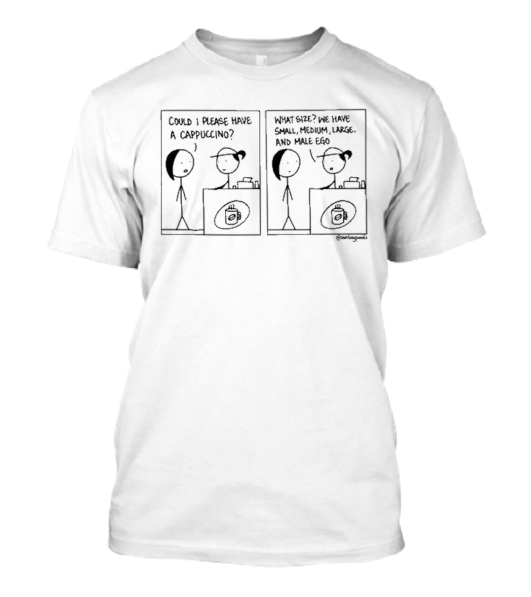 Could I Please Have A Cappuccino Male Ego Size Cartoon By Sanitary Panels T-Shirt