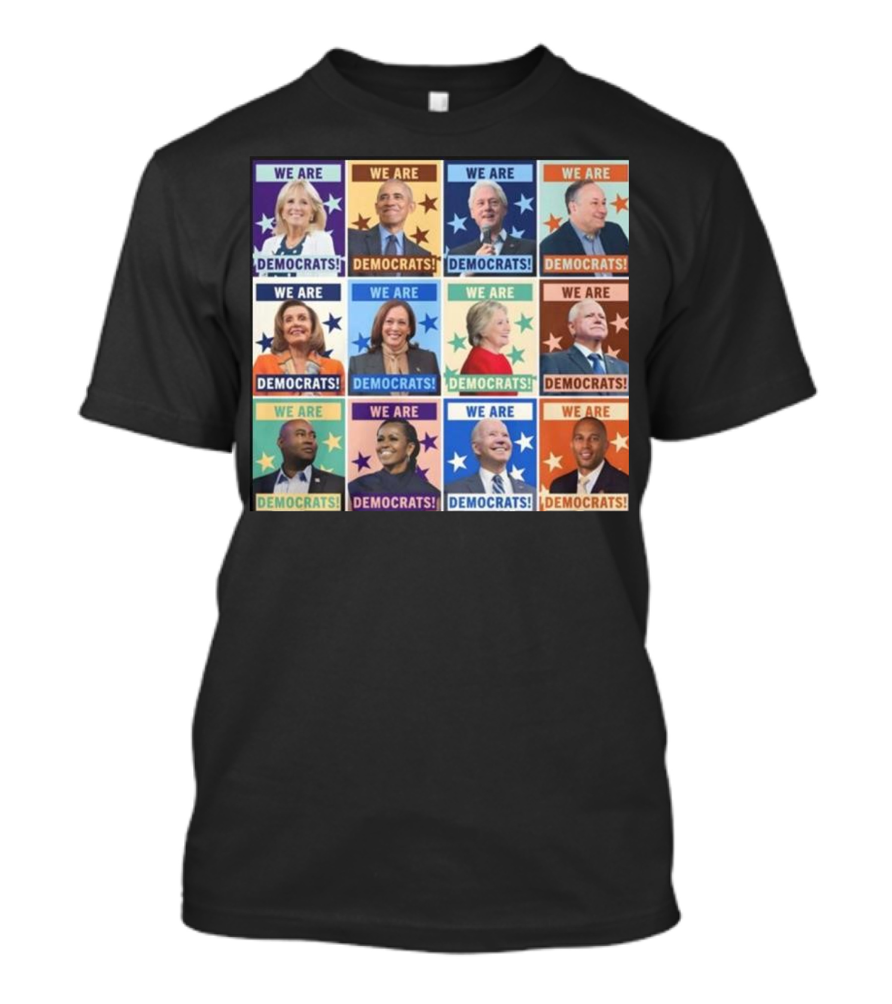 We Are Democrats Featuring Iconic Political Leaders And Stars T-Shirt