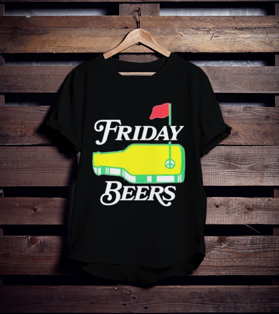 Friday Beers Golf Course Logo Flag Green Bottle T-Shirt