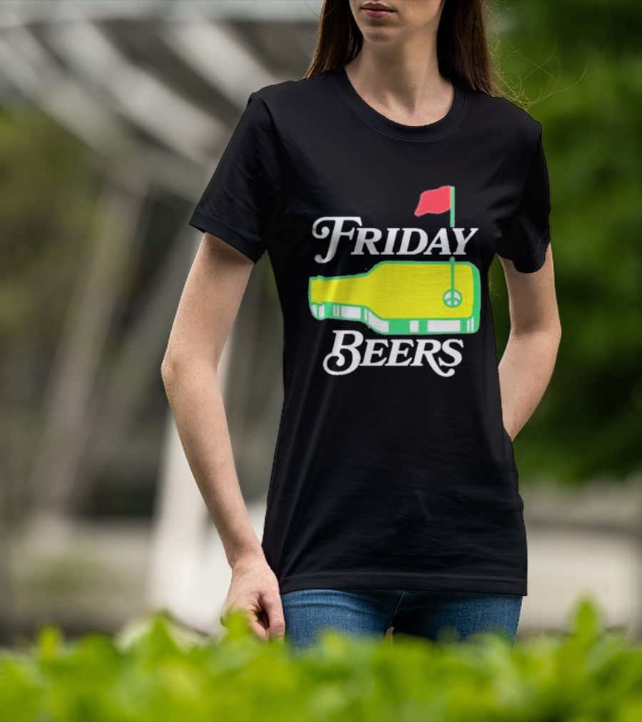 Friday Beers Golf Course Logo Flag Green Bottle T-Shirt