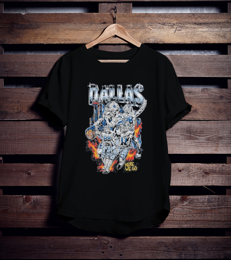 Dallas Football Team Here We Go T-Shirt