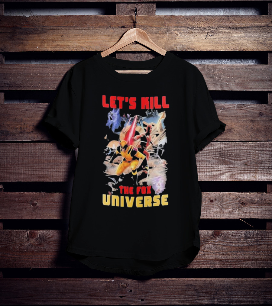 Let's Kill The Fox Universe Deadpool And Wolverine Action Scene T-Shirt