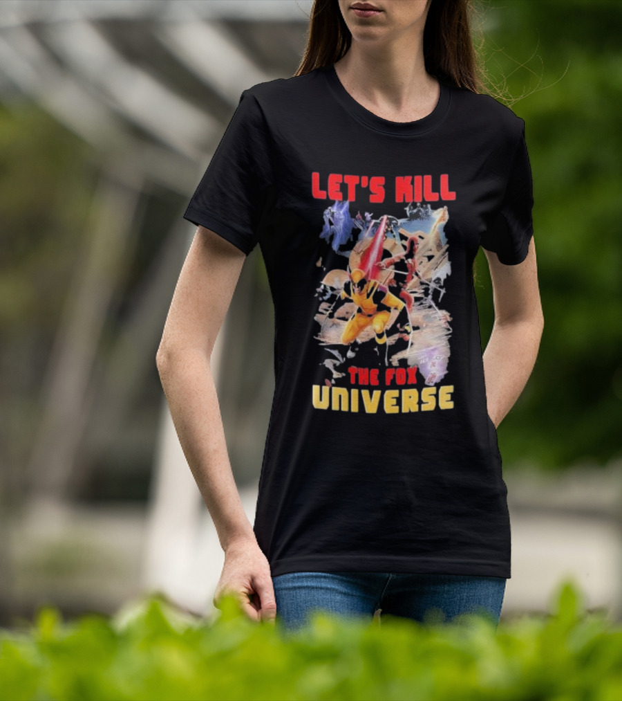 Let's Kill The Fox Universe Deadpool And Wolverine Action Scene T-Shirt