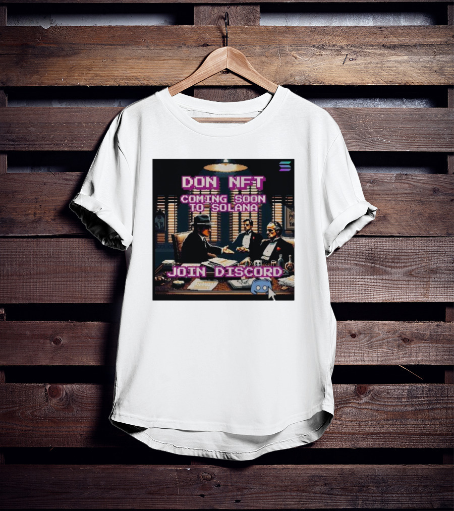 Don NFT Coming Soon To Solana Join Discord Pixel Art Gentlemen Meeting T-Shirt