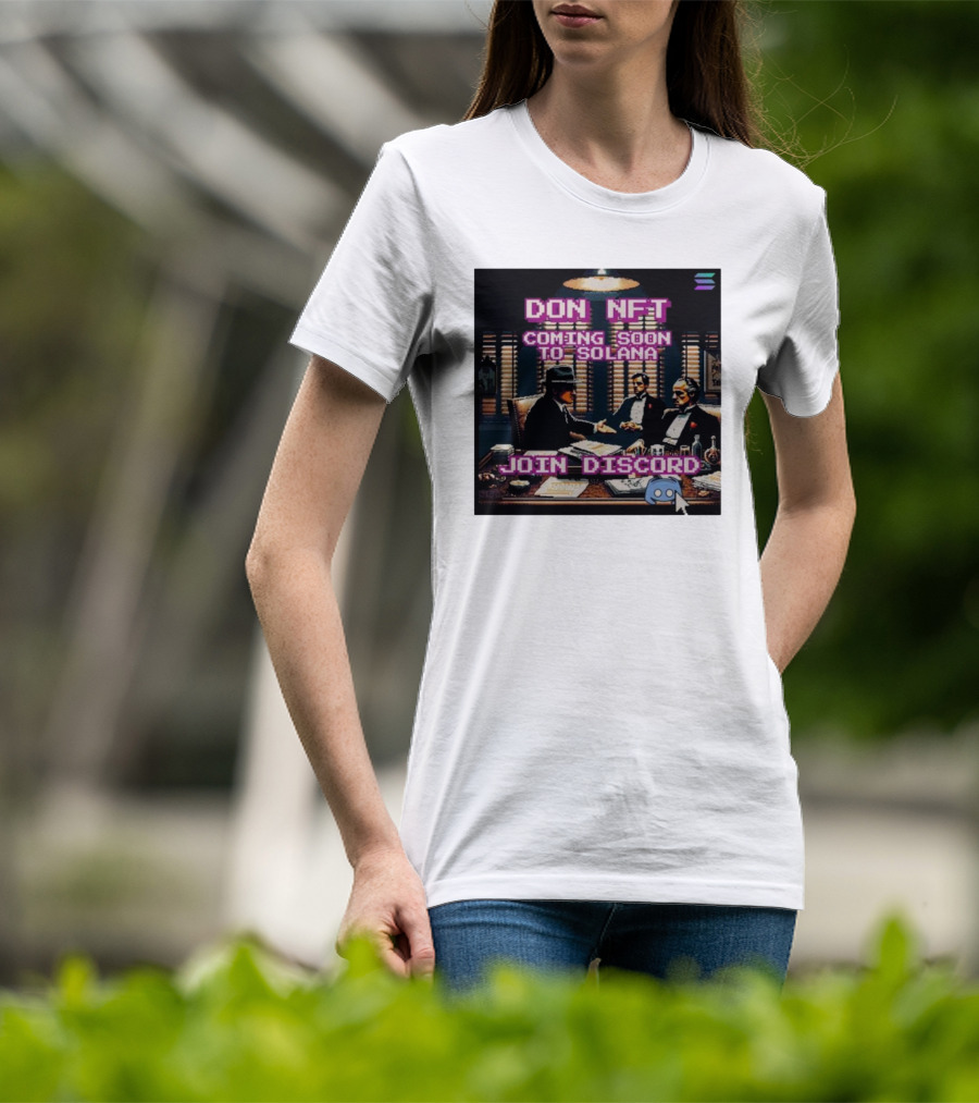 Don NFT Coming Soon To Solana Join Discord Pixel Art Gentlemen Meeting T-Shirt