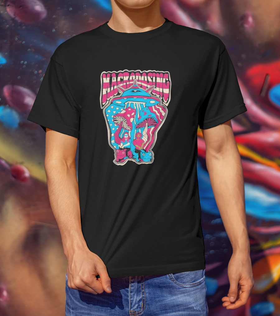 Macrodosing USA Psychedelic UFO And Mushroom T-Shirt