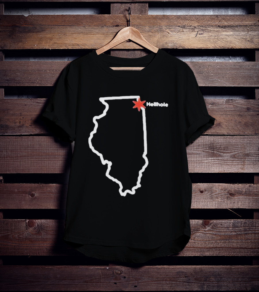 Hellhole Illinois Map Outline With Chicago Star T-Shirt