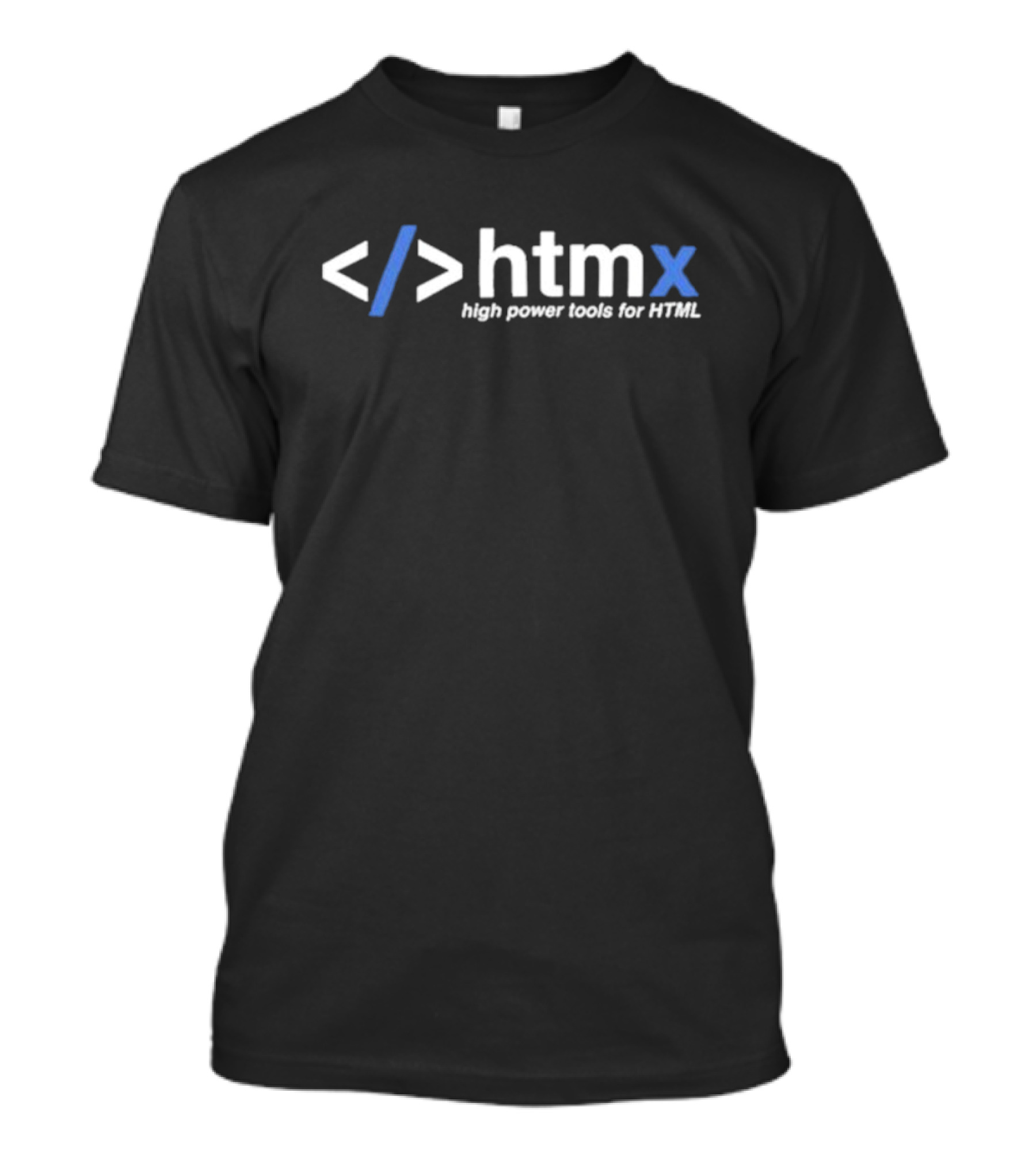 Htmx High Power Tools For HTML Code Enhancement T-Shirt