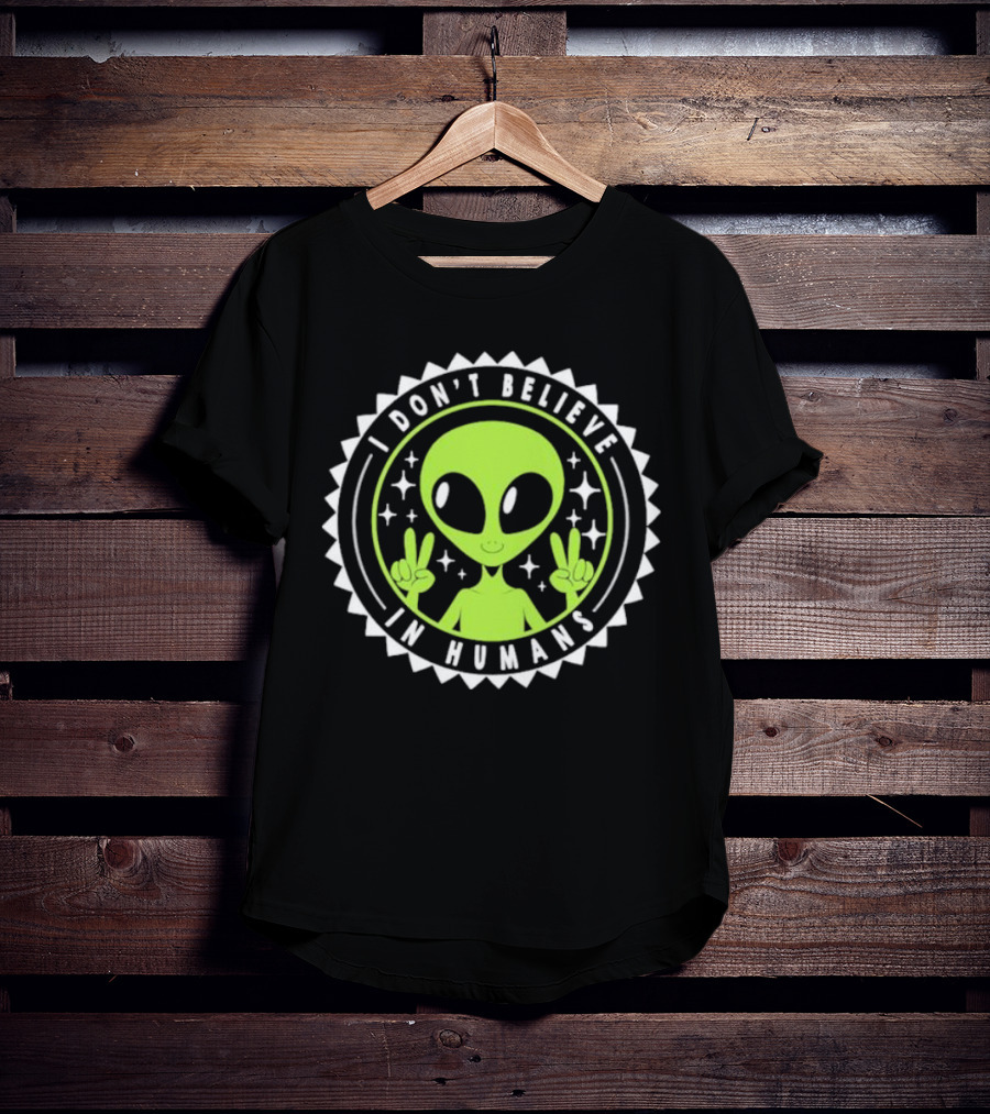 I Don’t Believe In Humans Funny Alien Peace Sign Badge T-Shirt