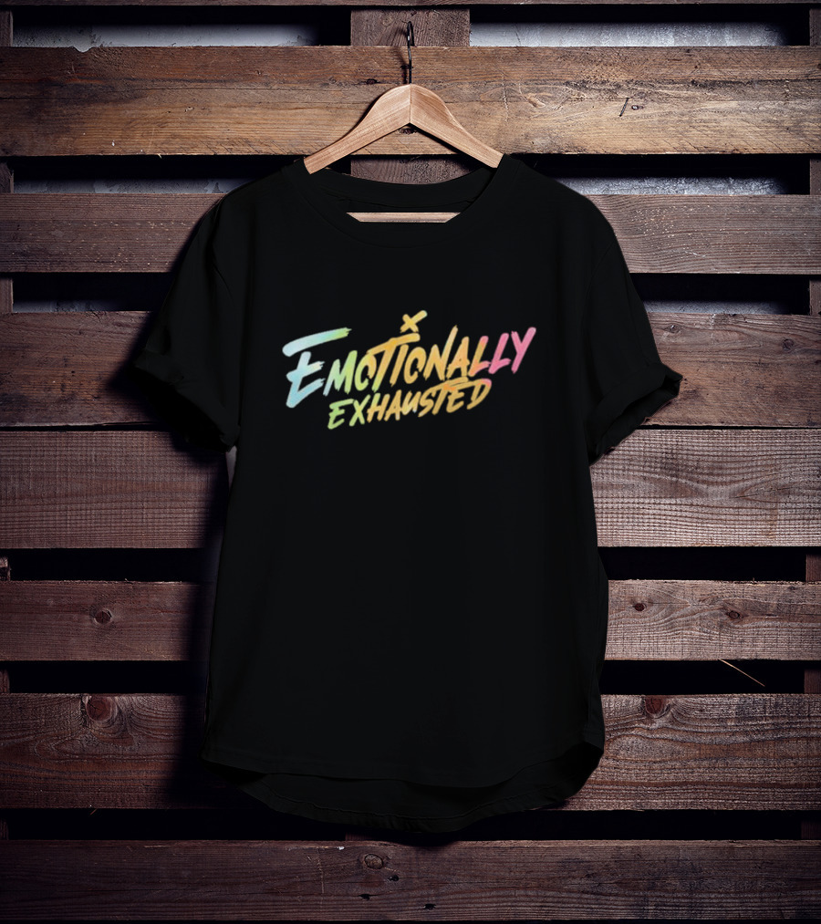 Beautiful Bastard Emotionally Exhausted Vintage Aesthetic Text T-Shirt