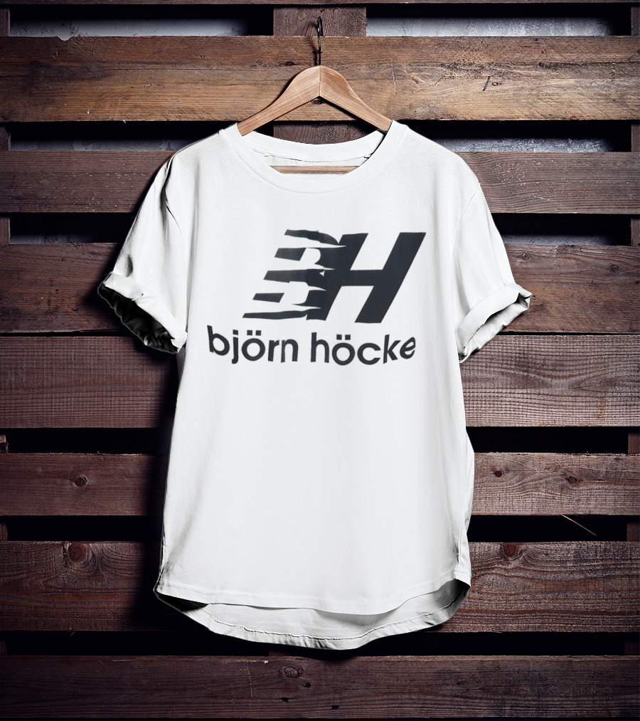 Björn Höcke BH T-Shirt
