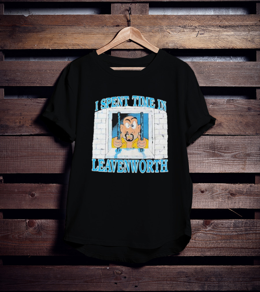 I Spent Time In Leavenworth Cartoon Prisoner Behind Bars T-Shirt