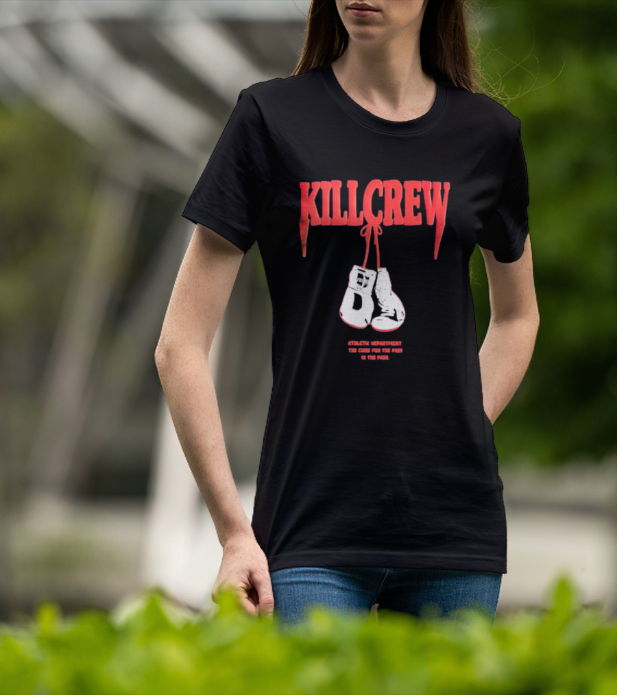 Kll Crew Killcrew Athletic Department The Cure For The Pain Boxing Gloves T-Shirt