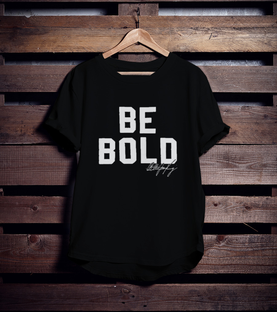 Be Bold Signature Bobby Hundreds T-Shirt