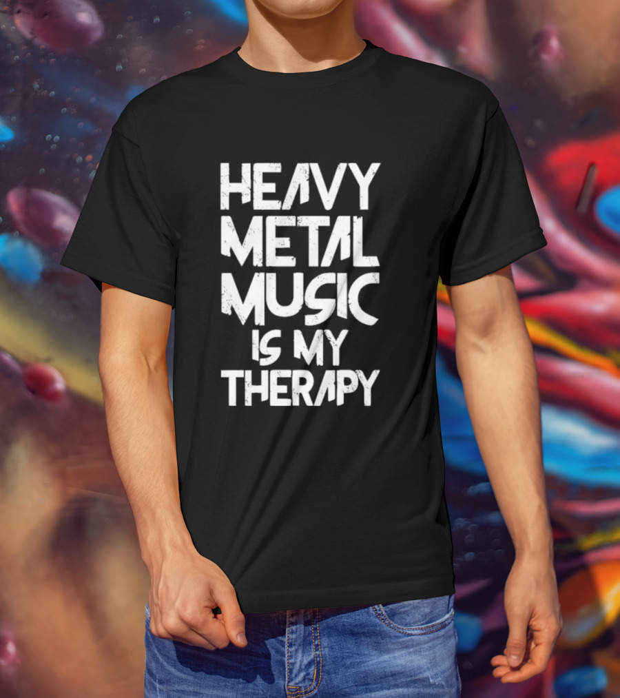Heavy Metal Music Is My Therapy Festival Rock Cool T-Shirt