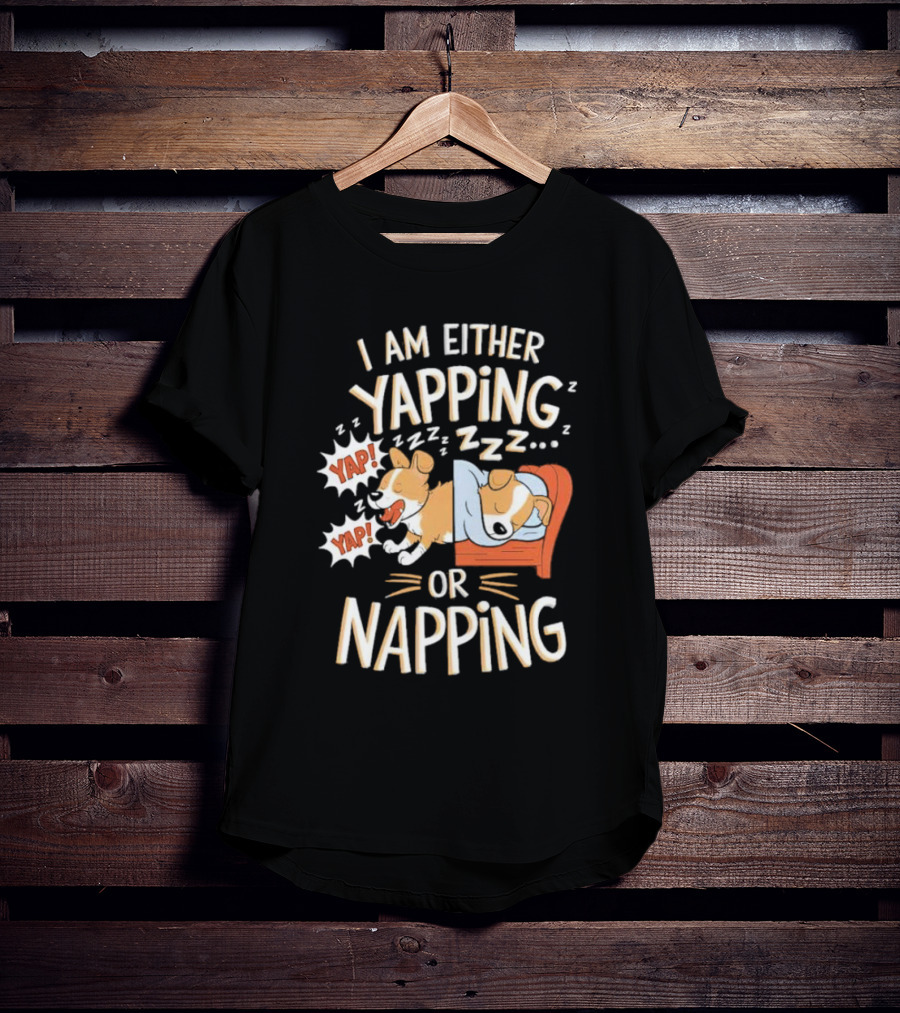 I Am Either Yapping Yap Yap Or Napping Dog Illustration Zzz T-Shirt