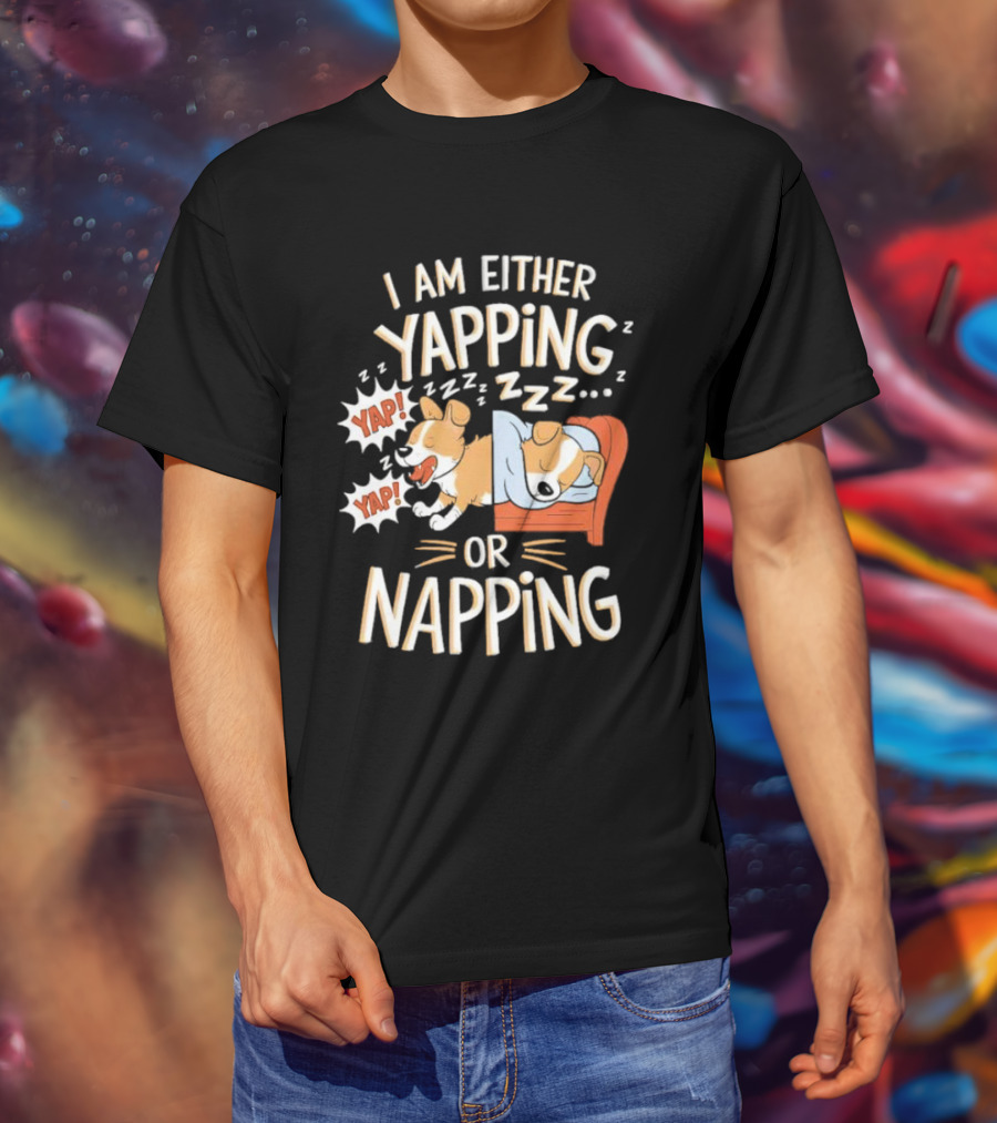 I Am Either Yapping Yap Yap Or Napping Dog Illustration Zzz T-Shirt