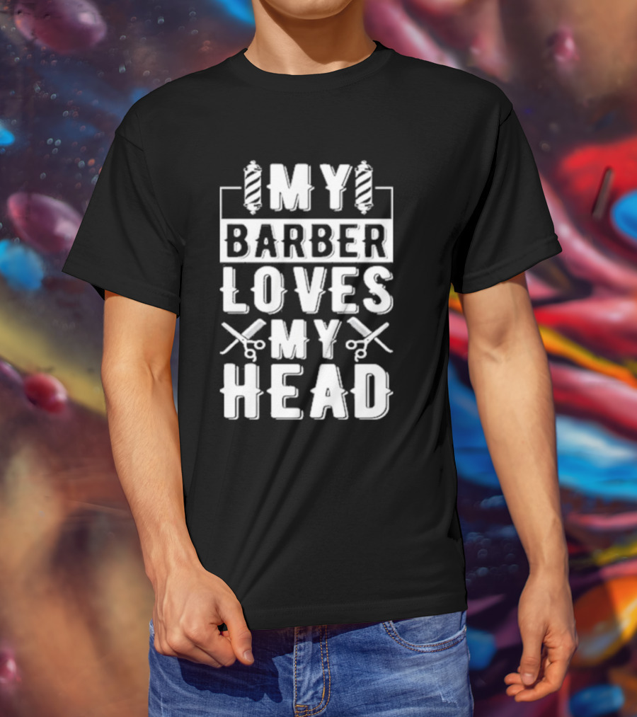 Summerhays Bros My Barber Loves My Head Barber Pole Scissors T-Shirt