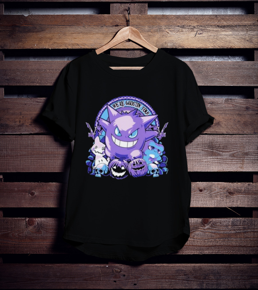 We’re Ghostin’ You Pokemon Haunter Gengar Spooky Pumpkins Skulls T-Shirt