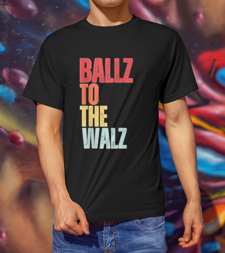 Ballz To The Walz T-Shirt
