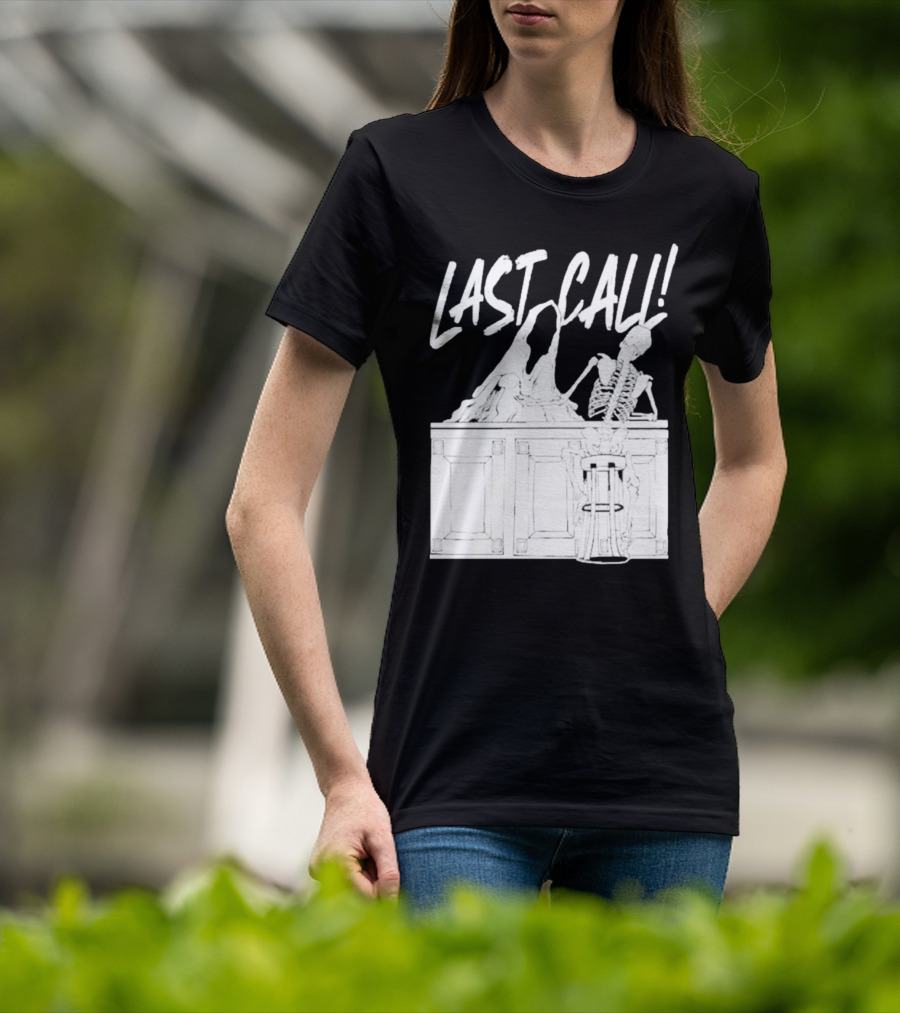 LAST CALL SKELETON SITTING AT BAR T-Shirt