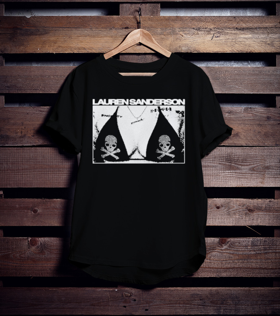 LAUREN SANDERSON SINCERITY SKULL BOOB HELL YEAH T-Shirt
