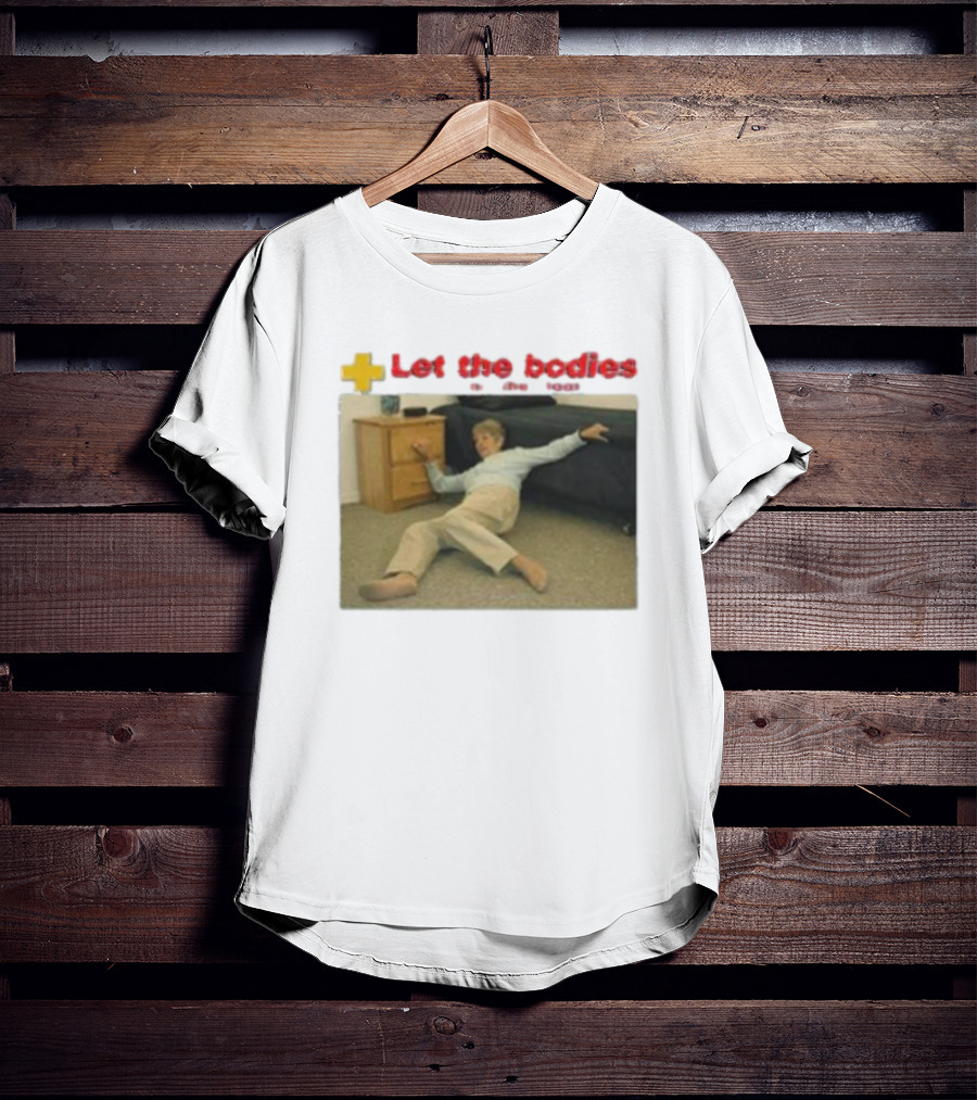 Let The Bodies Fall Help Alert T-Shirt