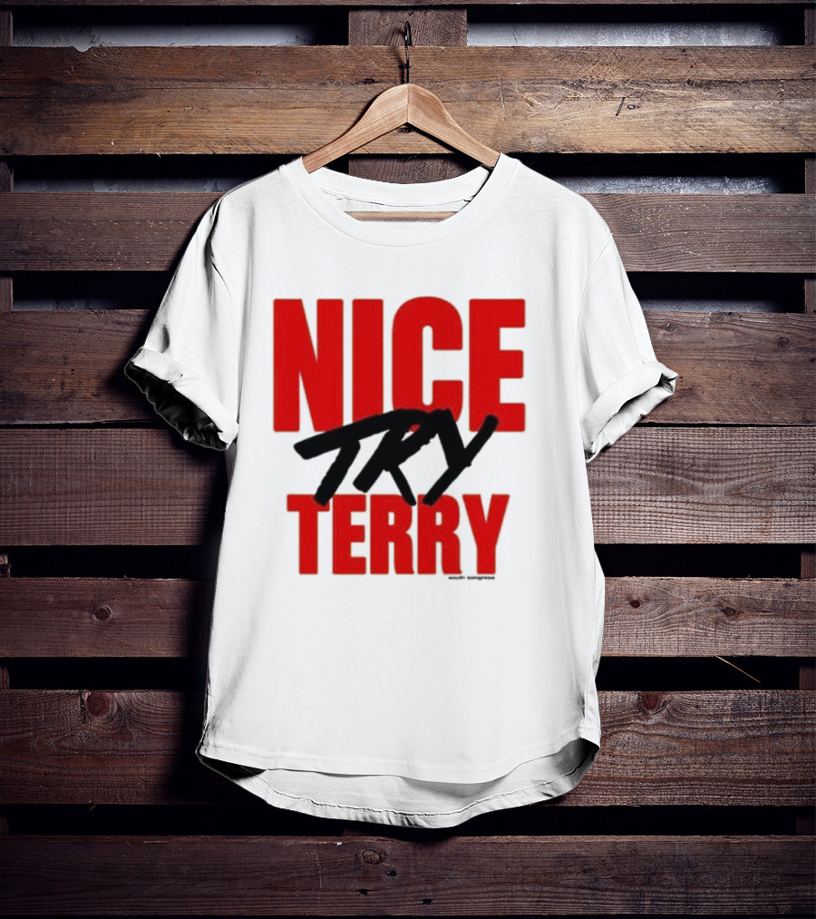 Nice Try Terry Text T-Shirt