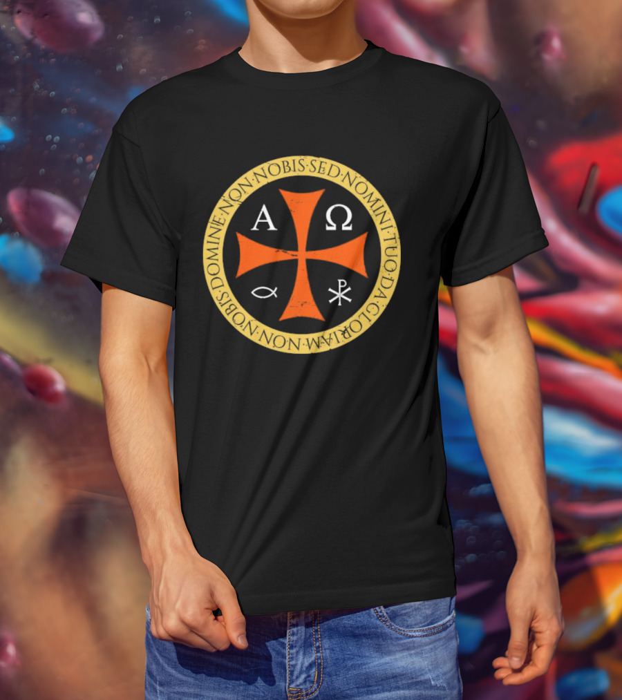 Non Nobis Domine Non Nobis Sed Nomini Tuo Da Gloriam Cross A Ω Χ Ρ Ιχθύς T-Shirt