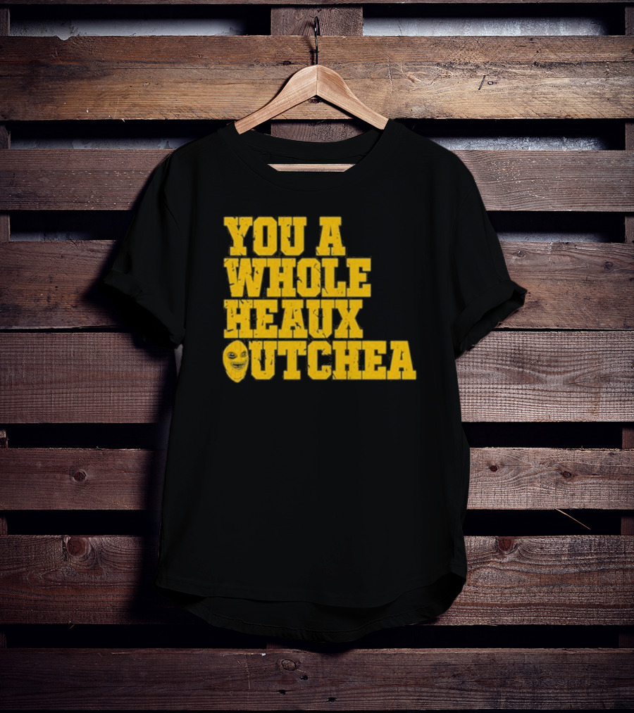 You A Whole Heaux Outchea Yellow Bold Text With Joker Face T-Shirt