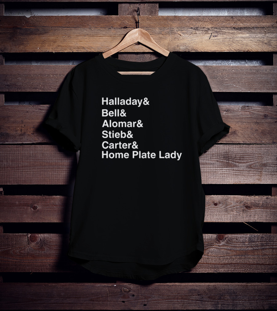 Halladay Bell Alomar Stieb Carter Home Plate Lady Toronto Baseball Legends T-Shirt