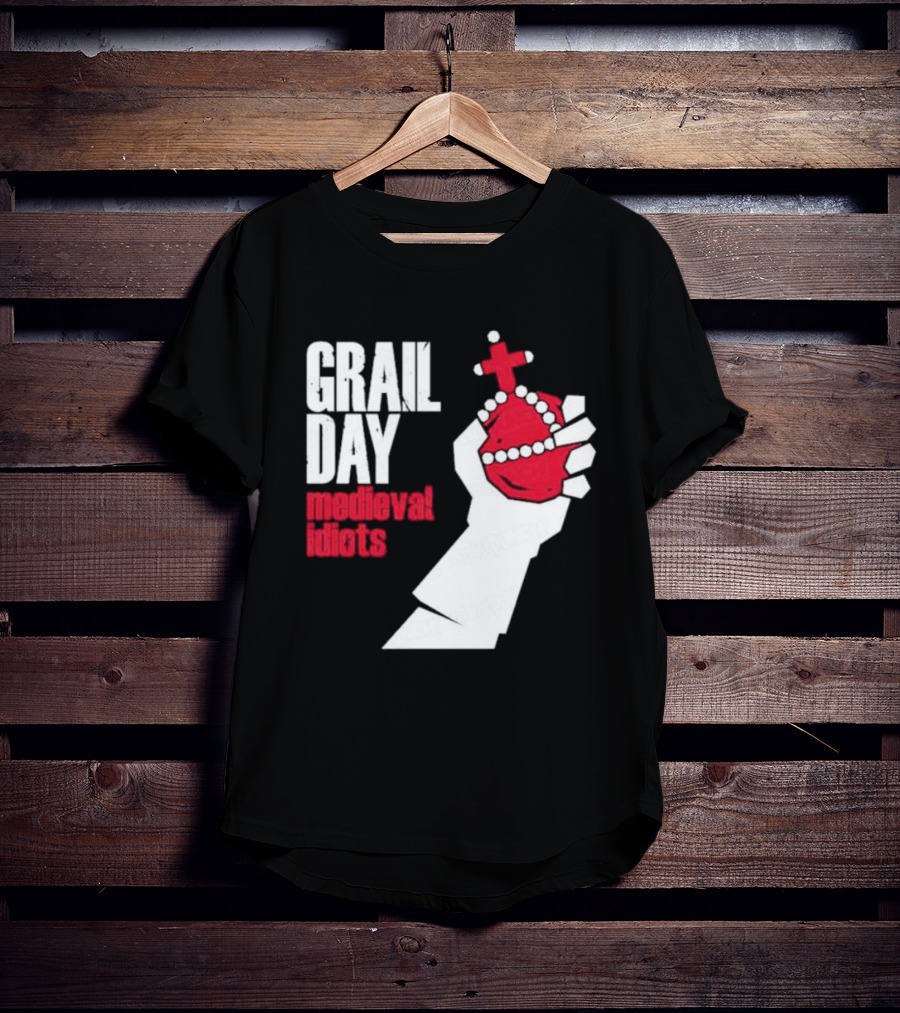 Grail Day Medieval Idiots T-Shirt