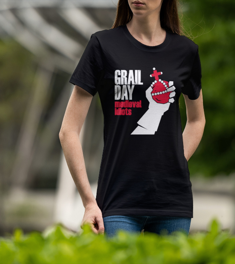Grail Day Medieval Idiots T-Shirt