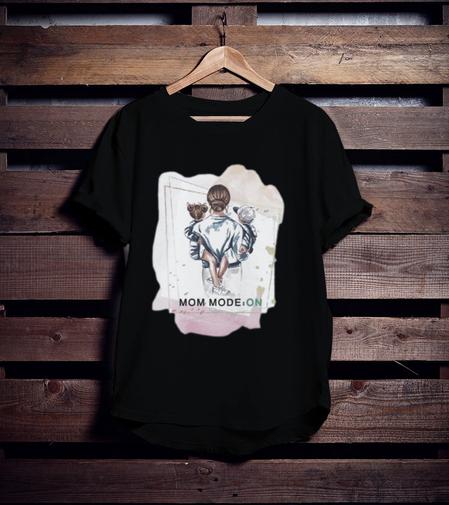 Mom Mode On With Loving Embrace T-Shirt