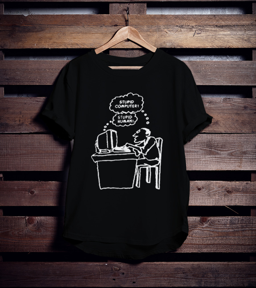 Stupid Computer Stupid Human Comic Interaction T-Shirt