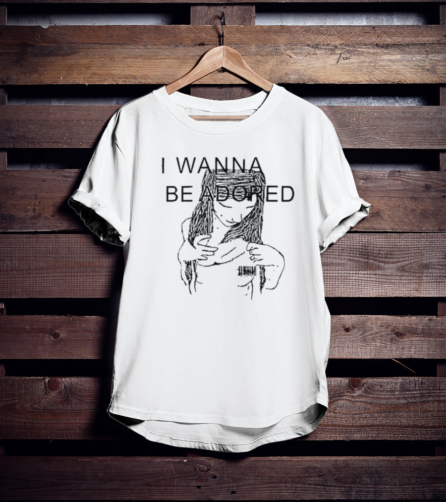 Niandra I Wanna Be Adored T-Shirt
