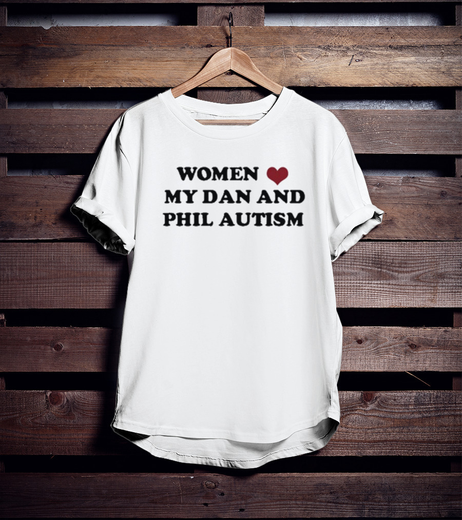 Women Heart My Dan And Phil Autism T-Shirt