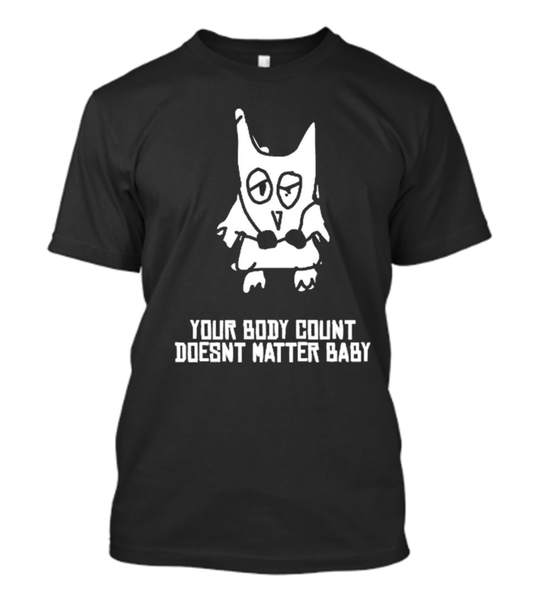 Your Body Count Doesn’t Matter Baby Owl Drawing T-Shirt