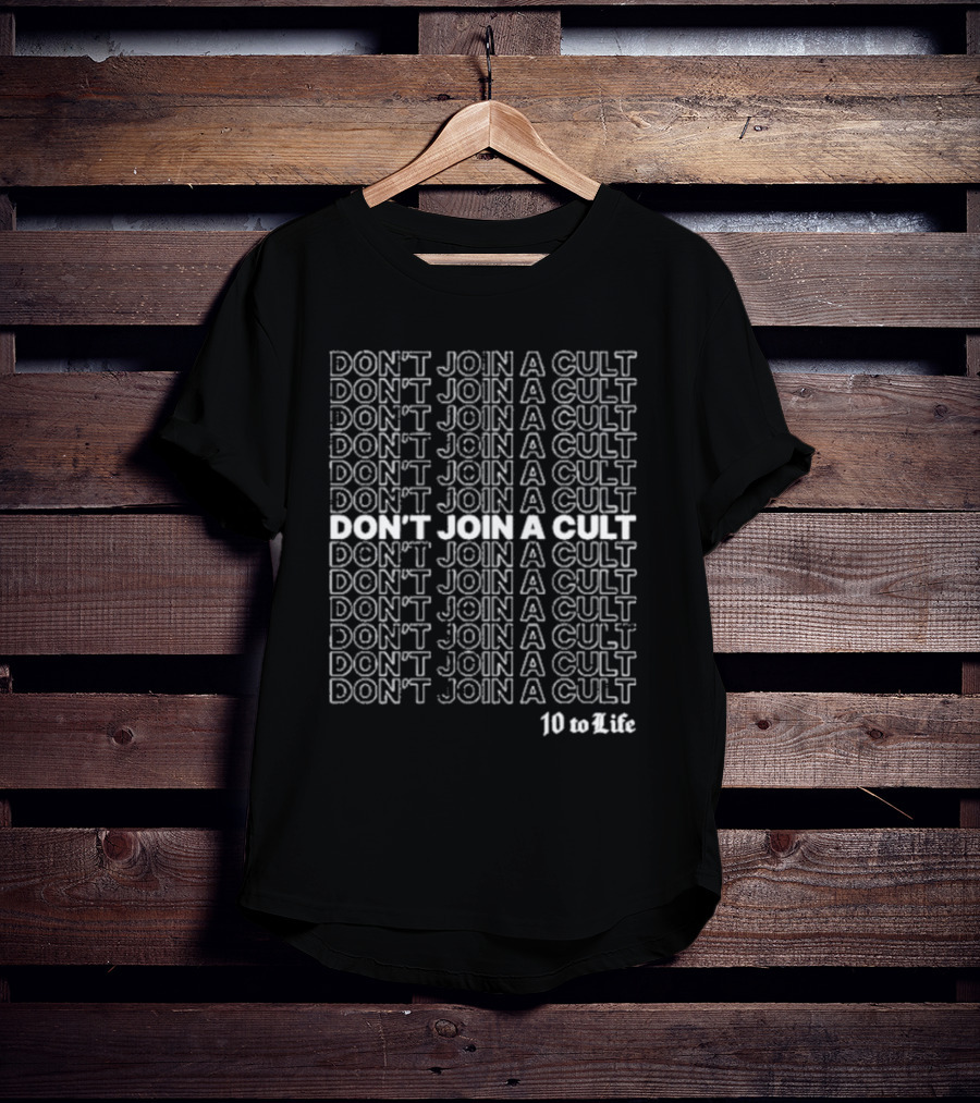 Annie Elise Anti Cult Club Don't Join A Cult 10 To Life T-Shirt