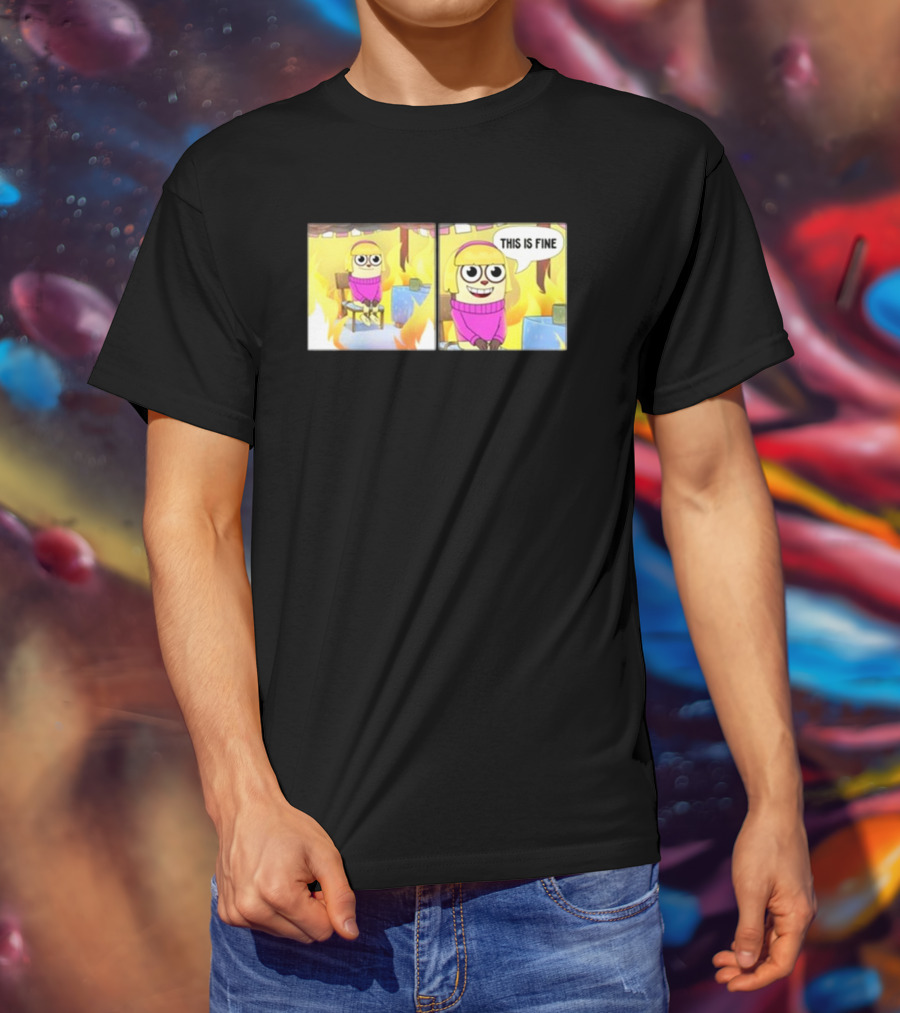 Maxdesignpro This Is Fine Comic Meme Character In Burning Room T-Shirt