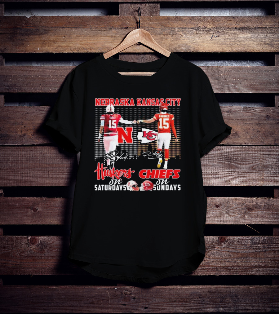 Nebraska Kansas City Huskers Chiefs On Saturdays On Sundays Mahomes Break Signatures T-Shirt