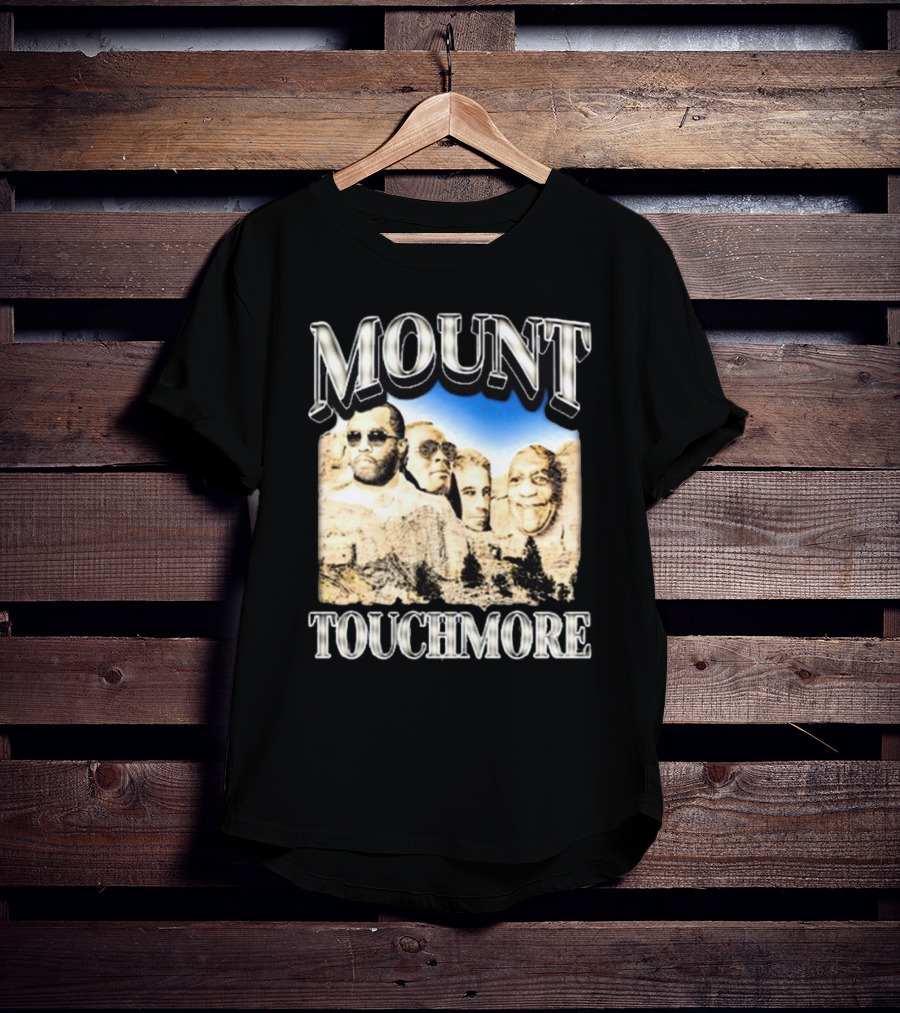 Mount Touchmore Not Safe For Wear Store T-Shirt