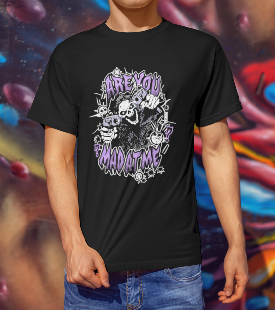 ARE YOU MAD AT ME Skeletal Figure With Guns And Cartoon Style Elements T-Shirt