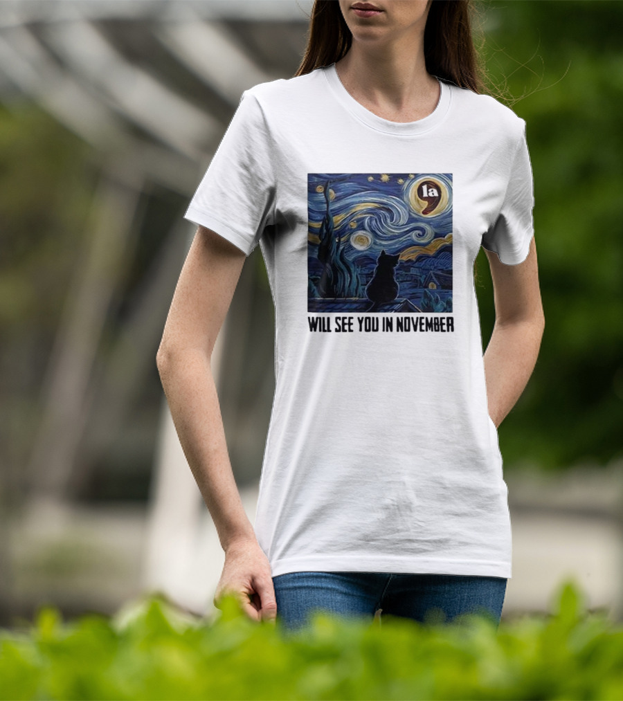 Black Cat LA Starry Night Will See You In November Van Gogh T-Shirt