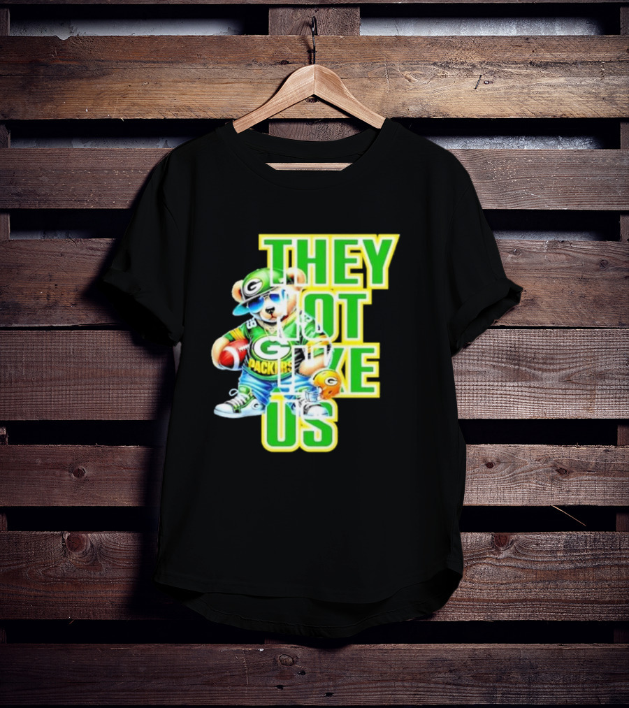 Green Bay Packers Bear They Not Like Us Football T-Shirt